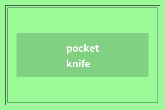 pocketknife