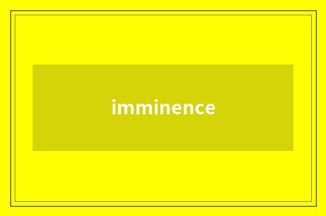 imminence