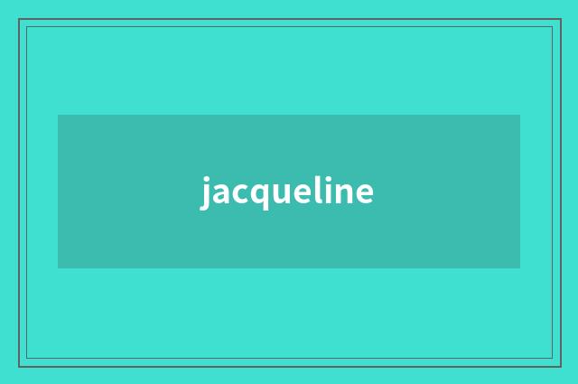 jacqueline