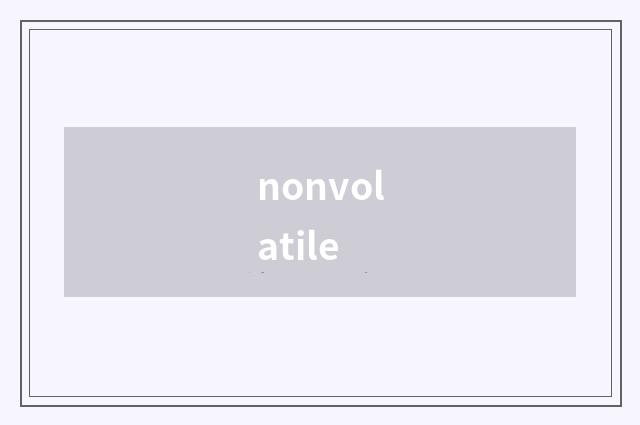 nonvolatile