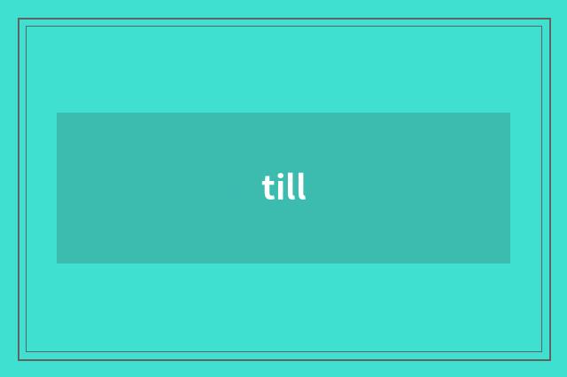 till