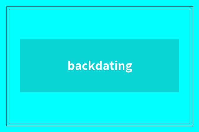 backdating