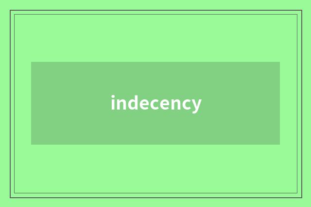indecency