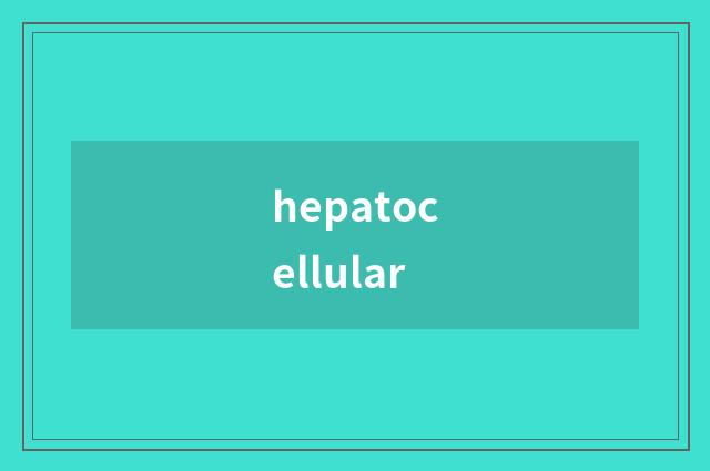 hepatocellular