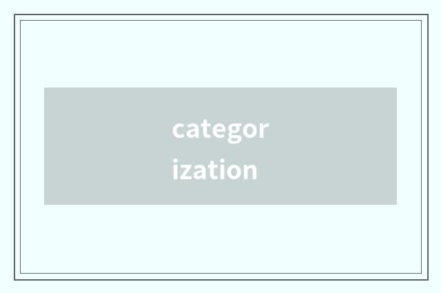 categorization