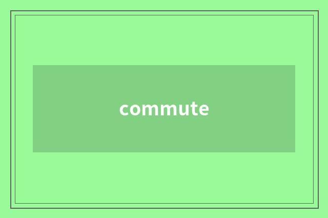 commute