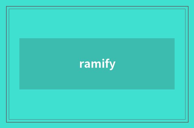 ramify