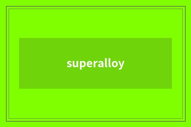 superalloy