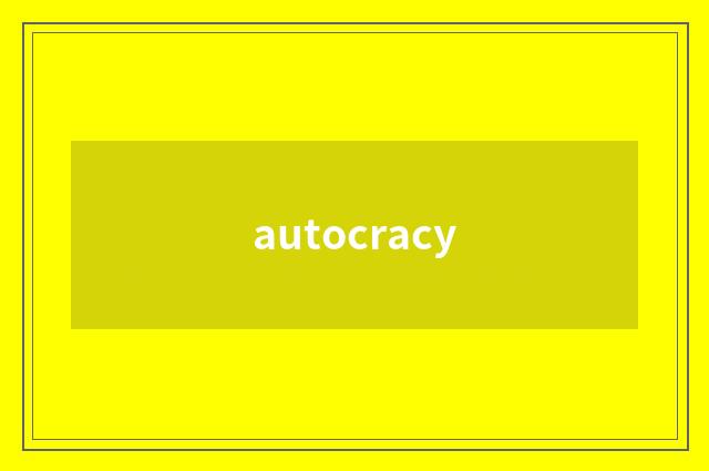 autocracy