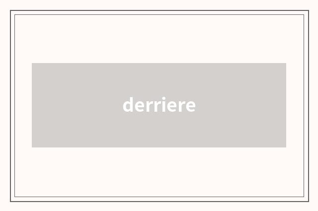 derriere