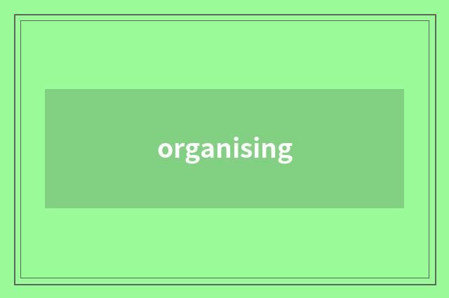organising