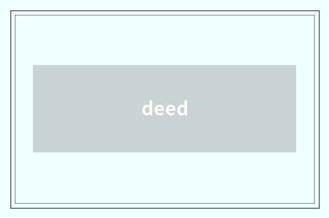 deed