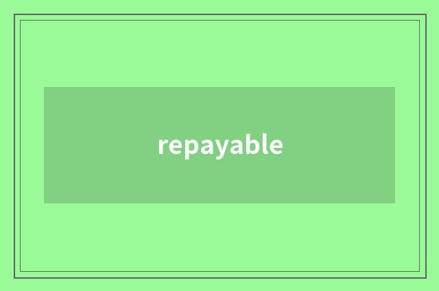 repayable