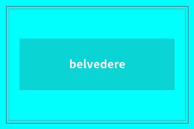 belvedere