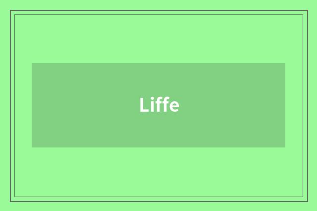 Liffe