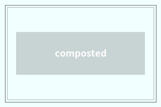 composted