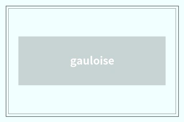 gauloise