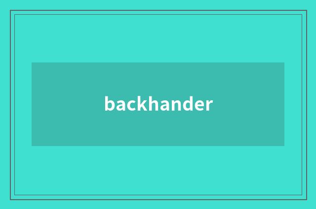 backhander