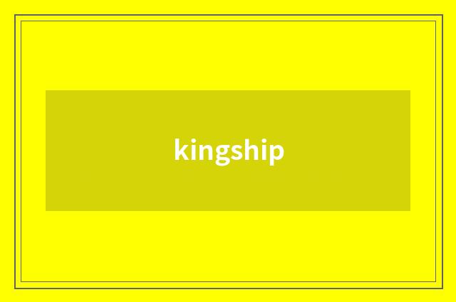 kingship
