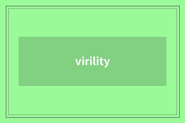 virility