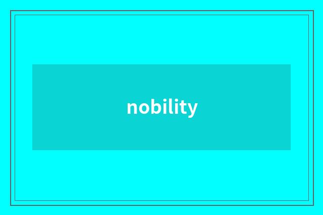 nobility