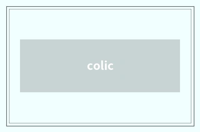 colic