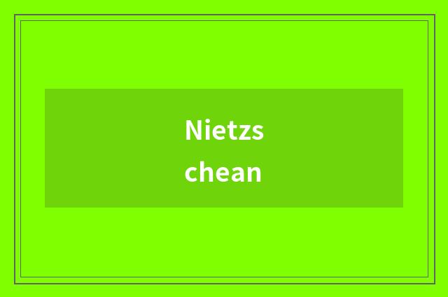 Nietzschean