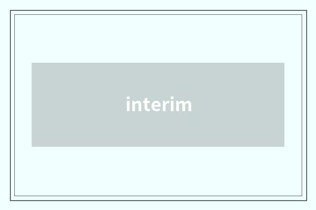 interim