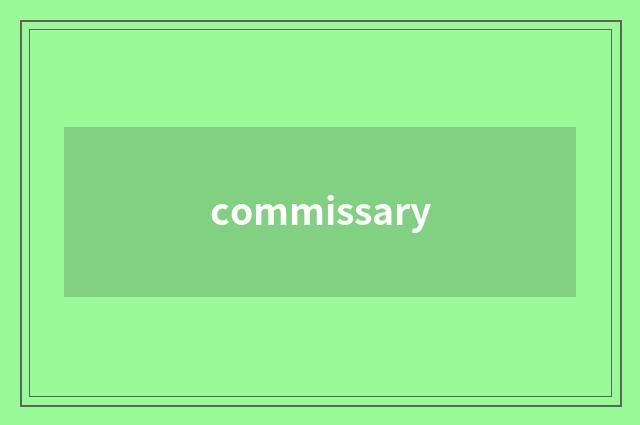 commissary