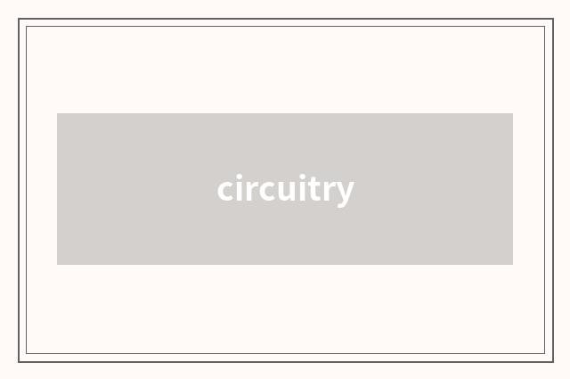 circuitry