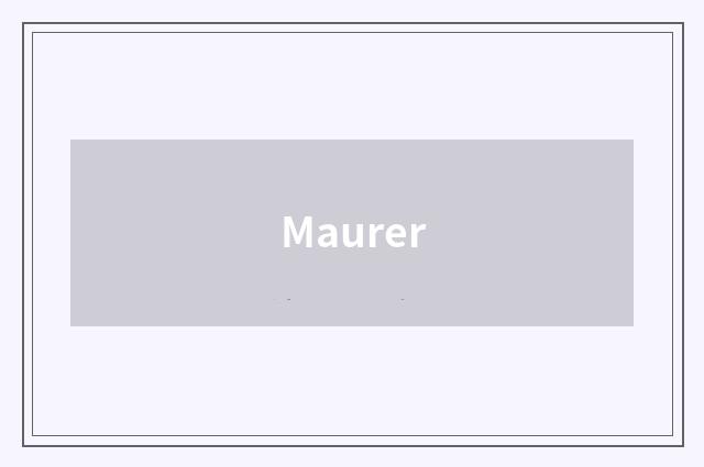 Maurer