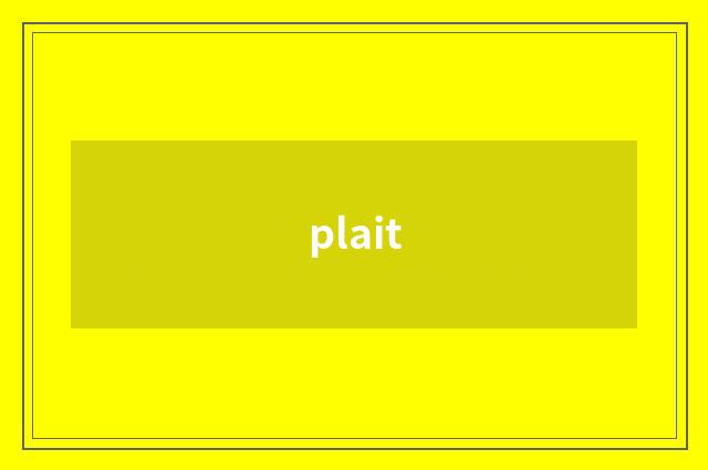 plait