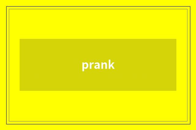 prank