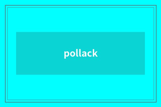 pollack