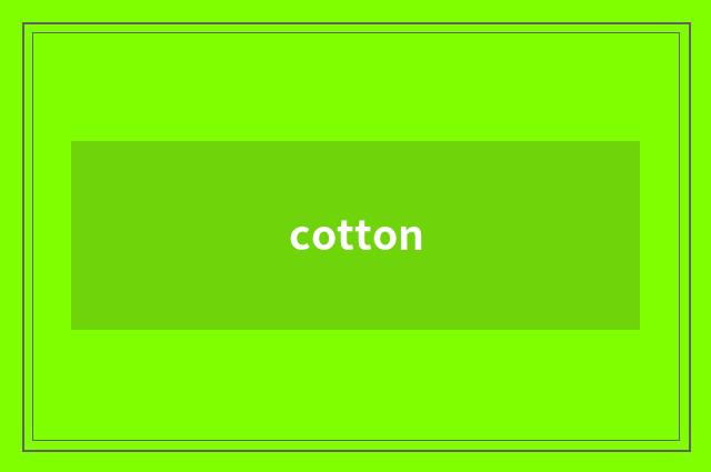 cotton