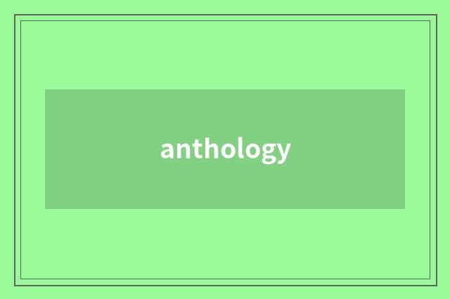 anthology