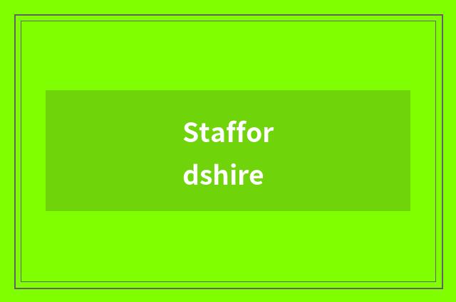 Staffordshire