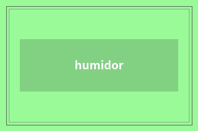 humidor