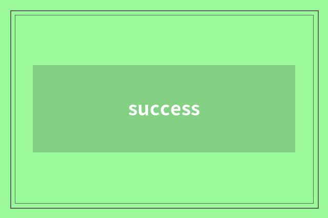 success