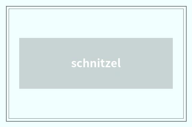 schnitzel