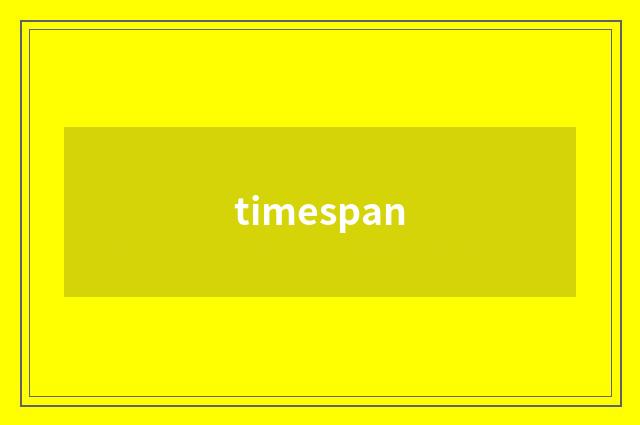 timespan