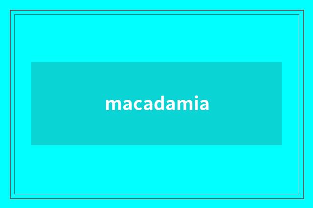 macadamia