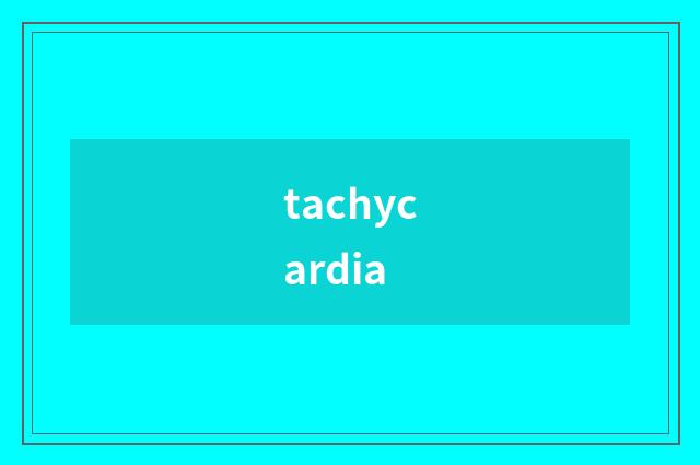 tachycardia