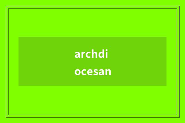 archdiocesan