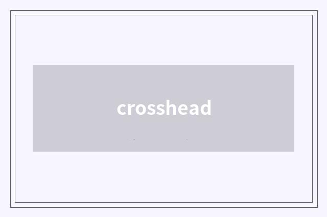 crosshead