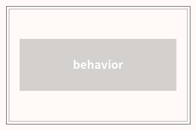 behavior