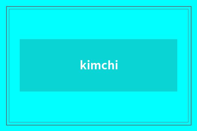 kimchi