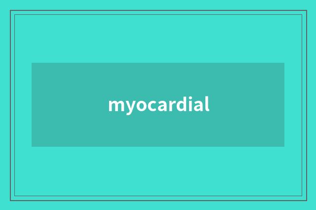 myocardial