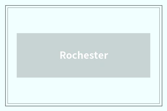 Rochester