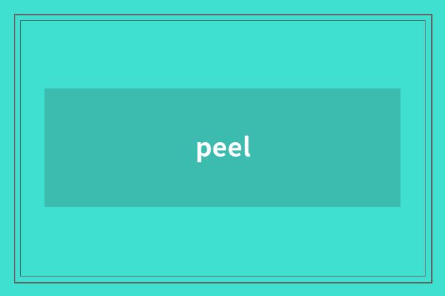 peel